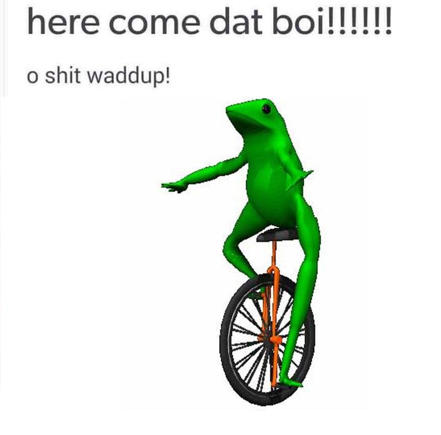 meme- dat boi